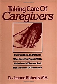 Taking Care of Caregivers (Paperback)