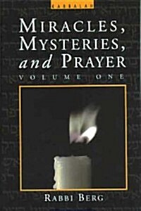 Miracles, Mysteries, and Prayer (Volume 1) (Paperback, 1st)