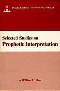 Selected Studies on Prophetic Interpretation (Paperback)