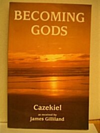 Becoming Gods (Paperback)