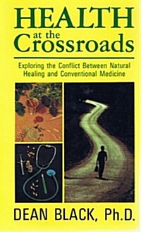 Health at the Crossroads (Paperback)