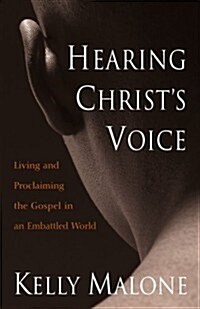 Hearing Christs Voice (Paperback)