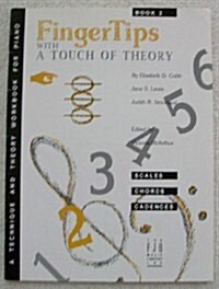 FingerTips with a Touch of Theory, Book 2 (Sheet music)