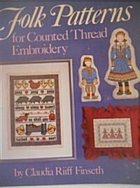 Scandinavian Folk Patterns for Counted Thread Embroidery (Paperback, First Edition)
