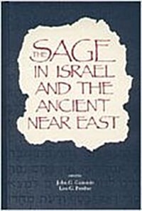 The Sage in Israel and the Ancient Near East (Hardcover)