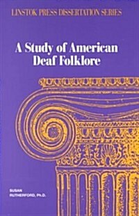 Study of American Deaf Folklore (Paperback)