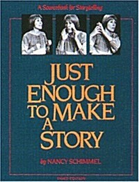 Just Enough to Make a Story (Paperback, 3rd)