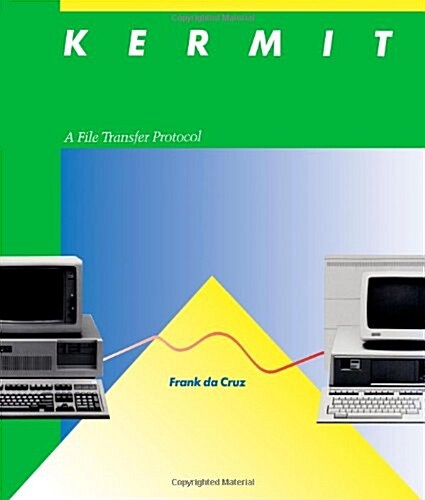 Kermit: A File Transfer Protocol (Paperback)