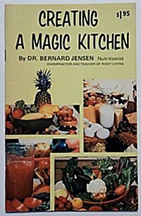 Creating a Magic Kitchen (Paperback)