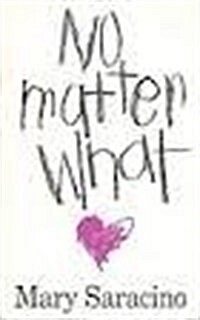 No Matter What (Paperback)