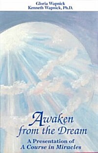 Awaken from the Dream (Paperback, 2nd)