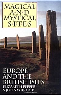 Magical and Mystical Sites: Europe and the British Isles (Paperback, 2, Revised)