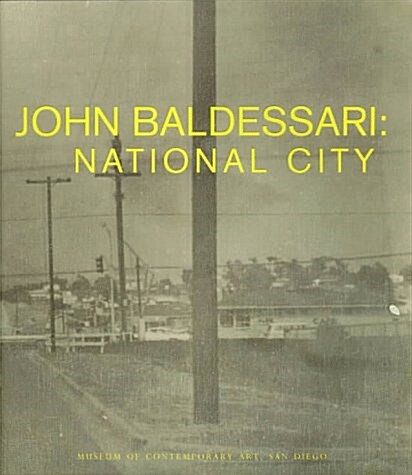 John Baldessari: National City (Paperback)