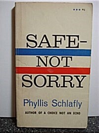 Safe Not Sorry (Paperback)