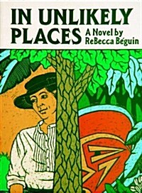 In Unlikely Places (Paperback)