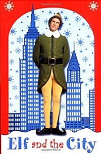 Elf: Elf and the City (Paperback)