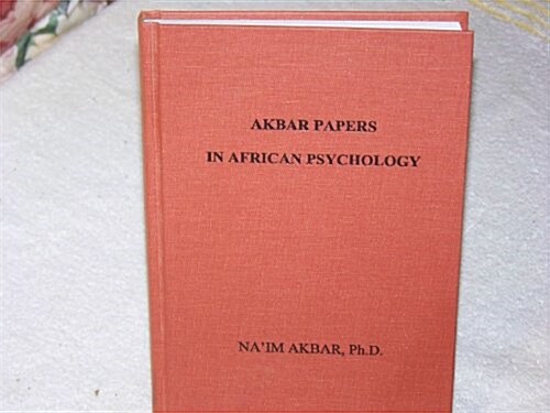 Akbar Papers In African Psychology (Hardcover)