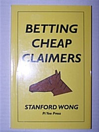 Betting Cheap Claimers (Paperback)