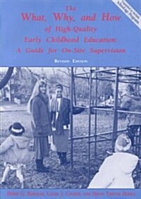 The What, Why, and How of High-Quality Early Childhood Education (Paperback, Revised)