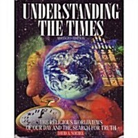 Understanding the Times (Paperback, 1st, Abridged)