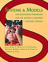 Systems and Models for Developing Programs for the Gifted and Talented (Paperback, 2, Revised)