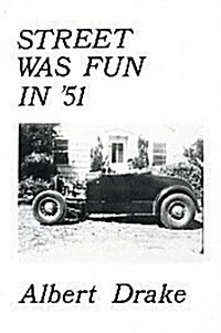 Street Was Fun in 51 (Paperback)