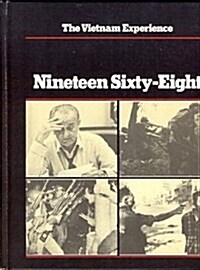 Nineteen Sixty-Eight (Vietnam Experience) (Hardcover)