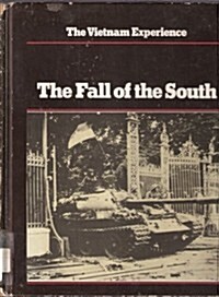 The Fall of the South (Vietnam Experience) (Hardcover, illustrated edition)