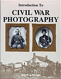 Introduction to Civil War Photography (Paperback)