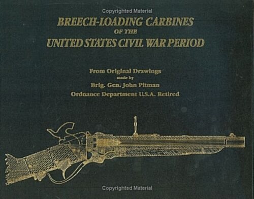 Breechloading Carbines of the United States Civil War Period (Hardcover)