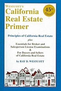 The California Real Estate Primer (Paperback, 45th)