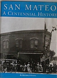 San Mateo: A Centennial History (Hardcover)
