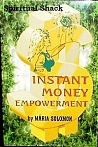 Instant Money Empowerment (Paperback, illustrated edition)