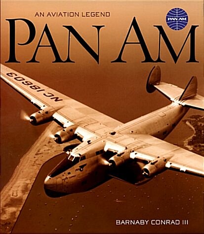 Pan Am: An Aviation Legend (Hardcover, 0)