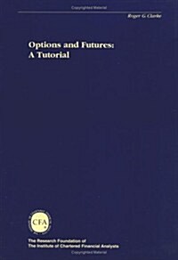 Options and Futures: A Tutorial (Paperback, 1st)