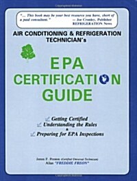 Air Conditioning and Refrigeration Technicians Epa Certification Guide (Paperback, 1st)
