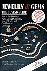 Jewelry & Gems: The Buying Guide--How to Buy Diamonds, Pearls, Colored Gemstones, Gold & Jewelry With Confidence and Knowledge (5th Edition) (Paperback, 5th)