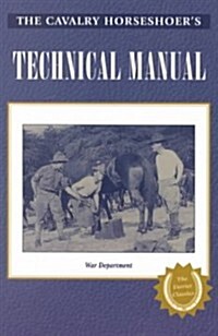 The Cavalry Horseshoers Technical Manual (Paperback)