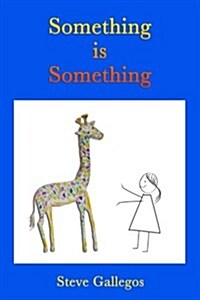 Something Is Something (Paperback)