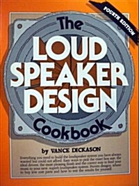 Loudspeaker Design Cookbook (Paperback, 4th)