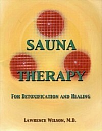 Sauna Therapy for Detoxification and Healing (Paperback, Third edition)