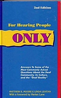 For Hearing People Only (Hardcover, 2nd)