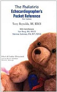 The Pediatric Echocardiographers Pocket Reference (Paperback, 3rd, Spiral)