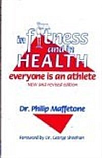 In Fitness and in Health (Paperback, 2nd, Revised)