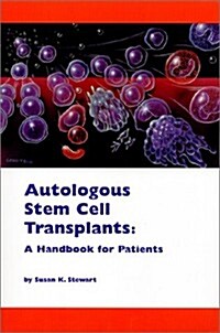 Autologous Stem Cell Transplants (Paperback)