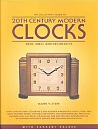 The Collectors Guide to 20th Century Modern Clocks (Paperback)