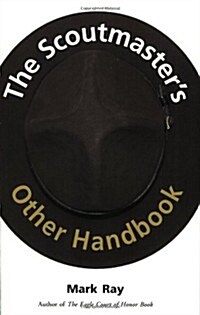 The Scoutmasters Other Handbook (Paperback)