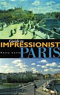 Guide to Impressionist Paris (Paperback)