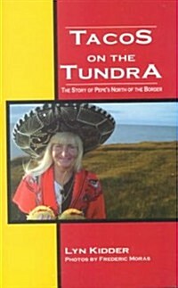 Tacos on the Tundra (Paperback)