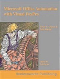 Microsoft Office Automation With Visual Foxpro (Paperback)